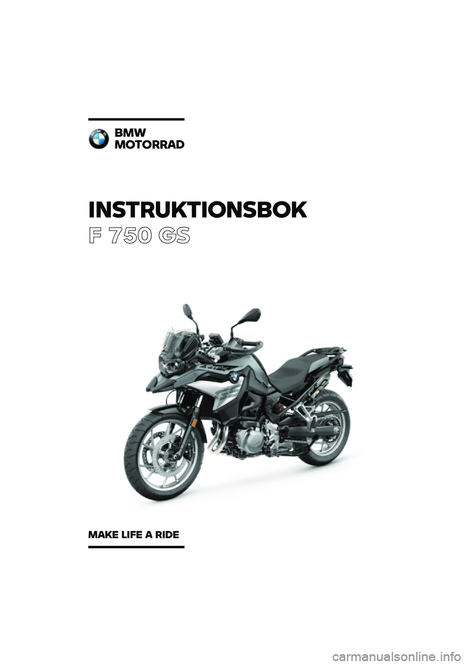 BMW MOTORRAD F 750 GS 2020  Instruktionsbok (in Swedish) �������\b���	���
�	�\b
� ��� �\b�	
�
��\f
��	��	���
�
��
�\b� ���� �
 ���� 