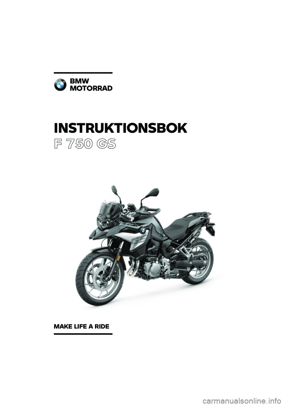 BMW MOTORRAD F 750 GS 2020  Instruktionsbok (in Swedish) �������\b���	���
�	�\b
� ��� �\b�	
�
��\f
��	��	���
�
��
�\b� ���� �
 ���� 