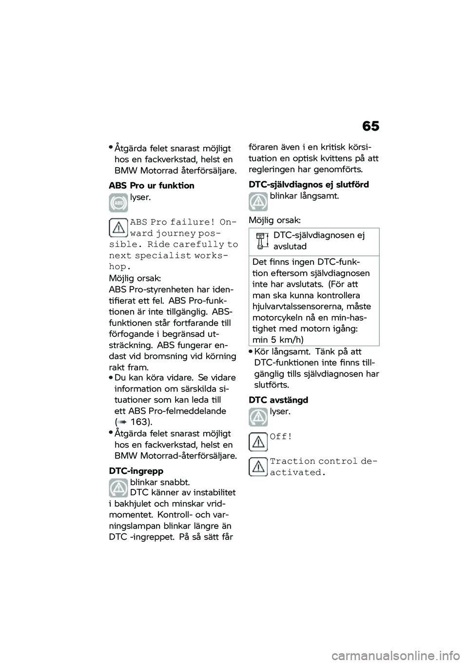 BMW MOTORRAD F 750 GS 2020  Instruktionsbok (in Swedish) �8�2
�/�����
�\b ����� �
��\b��\b�
� ���$������\f�
 �� ��\b�������
��\b�
�! ����
� ����� ��\f��\f���\b�
 ��������
���$�\b���
��� �*�� �\f� �