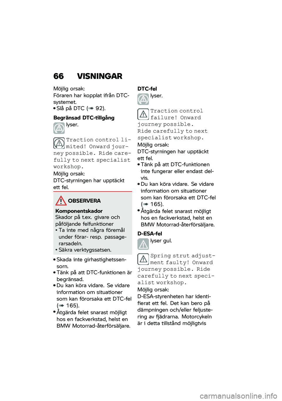 BMW MOTORRAD F 750 GS 2020  Instruktionsbok (in Swedish) �8�8 ��
���
����
���$��� �\f��
�\b��=
�,���\b��� ��\b� ��\f�%�%��\b� ����� ��&�4��
� �
�������*�� �%� ��&�4 �6�C�(�7�
���,��#��	�� �-�3�L��
�\b�$�$�,�