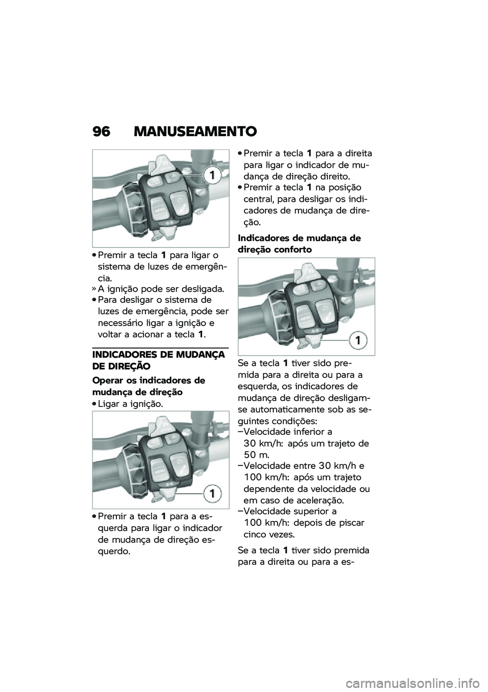 BMW MOTORRAD F 750 GS 2020  Manual do condutor (in Portuguese) �I�: ��\f�\b�R���\f���\b�S�

�/���	�� � ���\b���:�
��� ����� �
������	� �� ��\f�!�� �� ��	�������\b���� �����$�)�
 �
�
�� ��� ����������