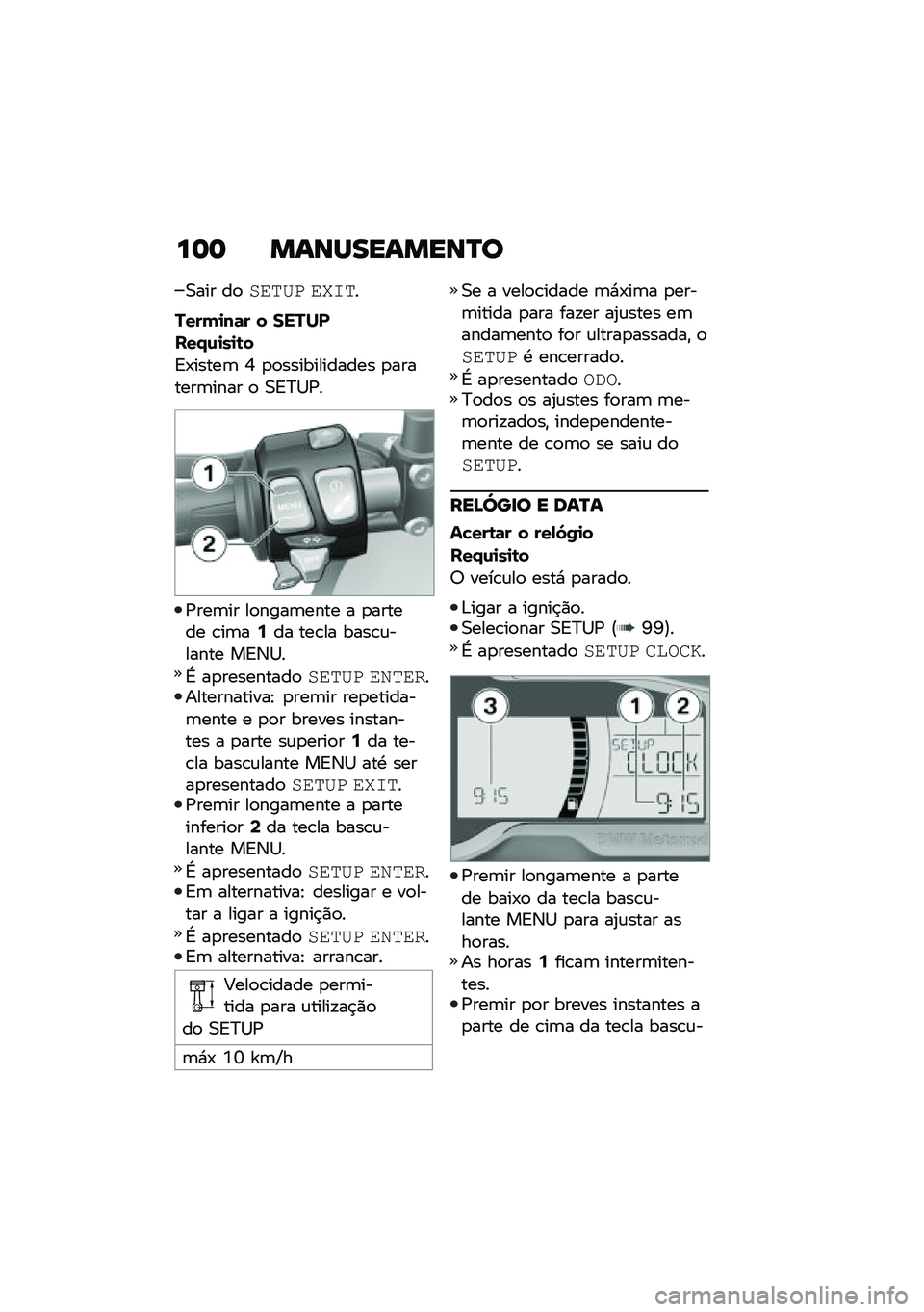 BMW MOTORRAD F 750 GS 2020  Manual do condutor (in Portuguese) ��� ��\f�\b�R���\f���\b�S�

�0��� ��
�
�	��B� �	�J�D��
����(�
��	� � �����
���/�\f�
��
�\b�
�=�-�����	 �Q �
�
������������ �
�������	���� �
 �0