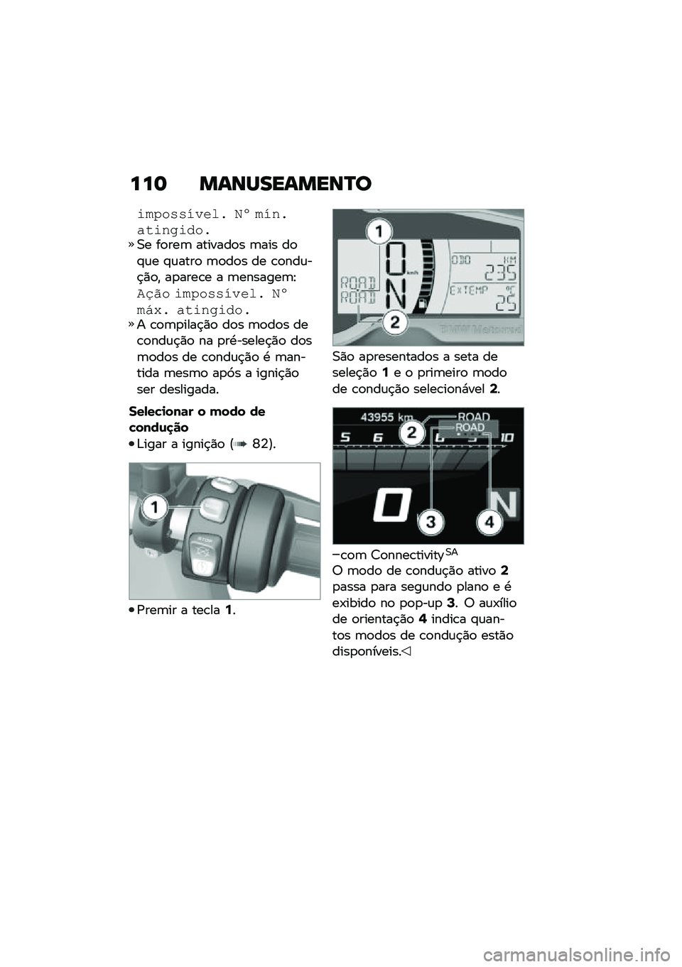 BMW MOTORRAD F 750 GS 2020  Manual do condutor (in Portuguese) ��� ��\f�\b�R���\f���\b�S�

�"�!�1��+�+�����  �<�Q �!��� �#��"��0�"�%�� �0� ��
���	 �������
� �	��� ��
�#�\f� �#�\f����
 �	�
��
� �� �\b�
���\f��$�)�
�" ��