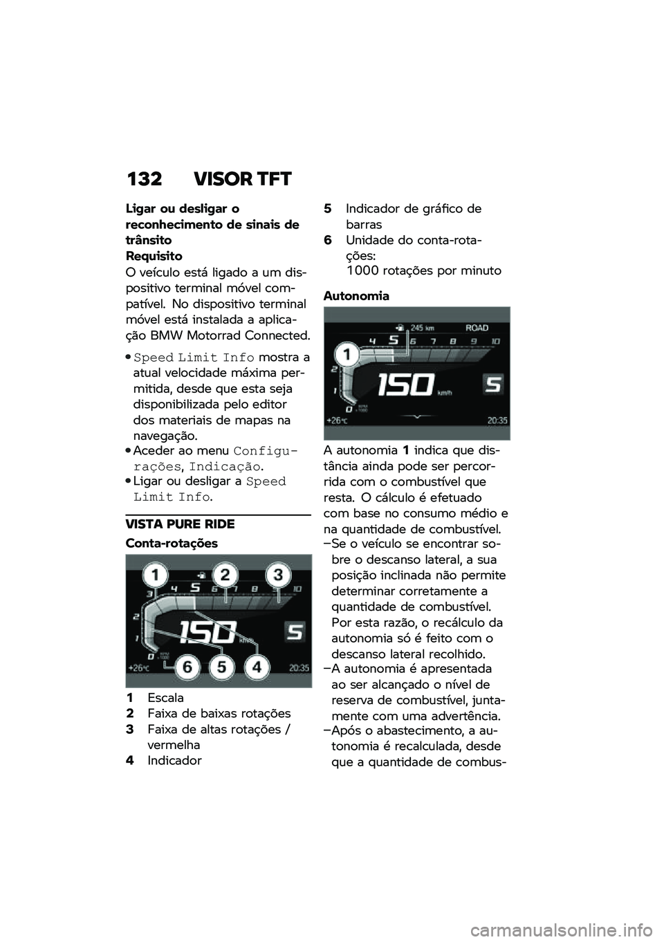 BMW MOTORRAD F 750 GS 2020  Manual do condutor (in Portuguese) ��O� ����
� �S�<�S
�M�
�0�	� ��\f ����-�
�0�	� ����"���8��"�
�(���\b� �� ��
��	�
� ���\b��S���
�\b�
���/�\f�
��
�\b�
�6 ����\b�\f��
 ����* ������
 � �\