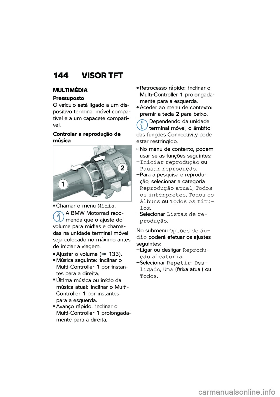 BMW MOTORRAD F 750 GS 2020  Manual do condutor (in Portuguese) ��-�- ����
� �S�<�S
��R�D�S���]�	��\f
������\f����\b�
�6 ����\b�\f��
 ����* ������
 � �\f�	 �����
�
������
 ����	���� �	�9��� �\b�
�	�
������� 