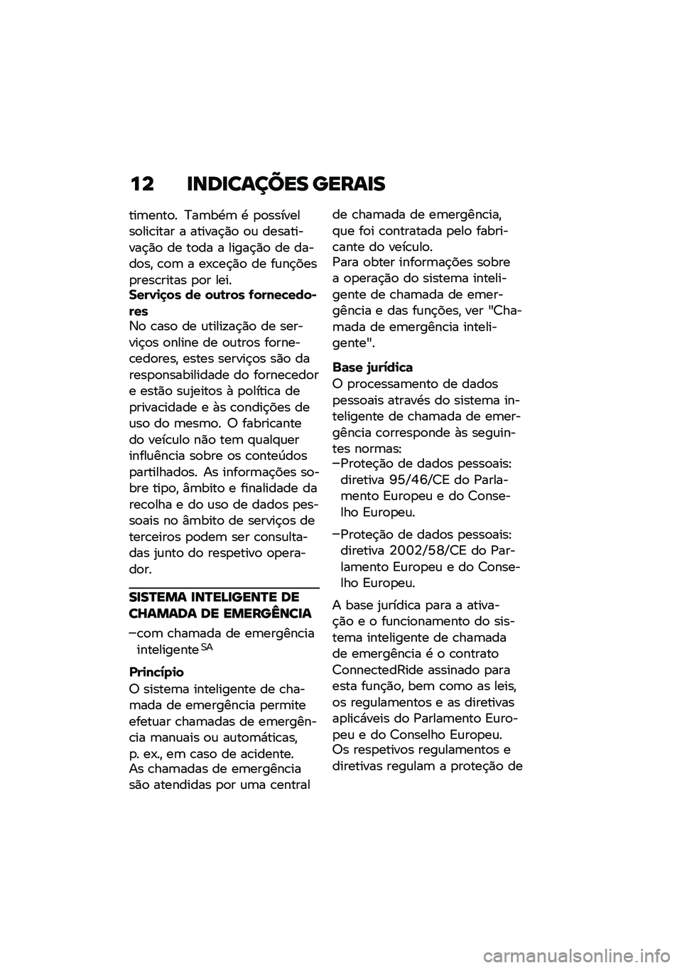 BMW MOTORRAD F 750 GS 2020  Manual do condutor (in Portuguese) �� ��\b�	���\f���� ����\f��
���	����
� �?��	��.�	 �. �
�
��������
���\b���� � ������$�)�
 �
�\f ����������$�)�
 �� ��
�� � �����$�)�
 �� �