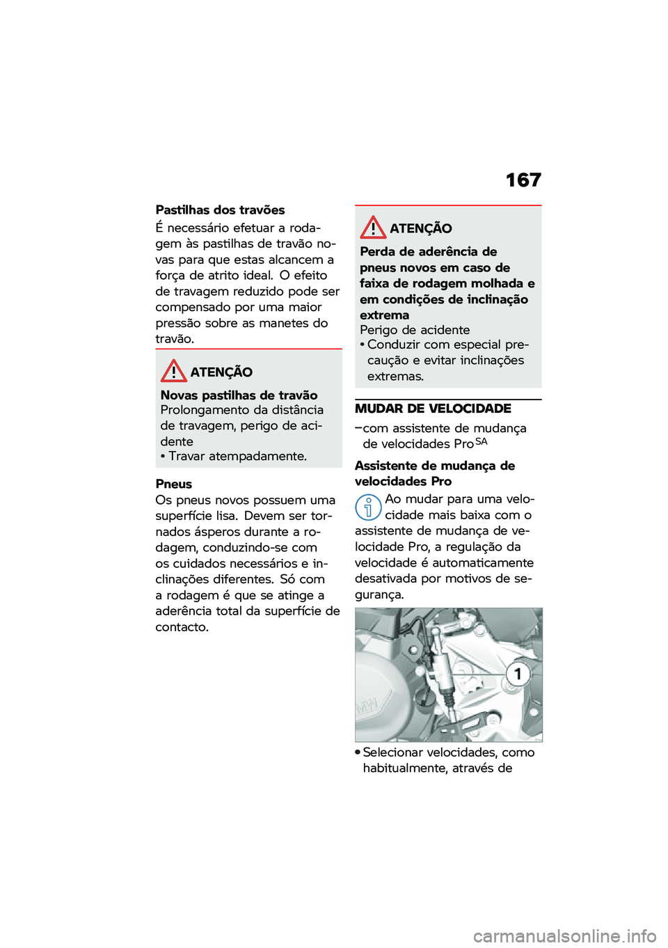BMW MOTORRAD F 750 GS 2020  Manual do condutor (in Portuguese) ��:�?
��	��\b�
�-�8�	� ��� �\b��	�1���
�G ���\b����*���
 �����\f�� � ��
������	 �+� �
�������� �� �����)�
 ��
���� �
��� �#�\f� ����� ���\