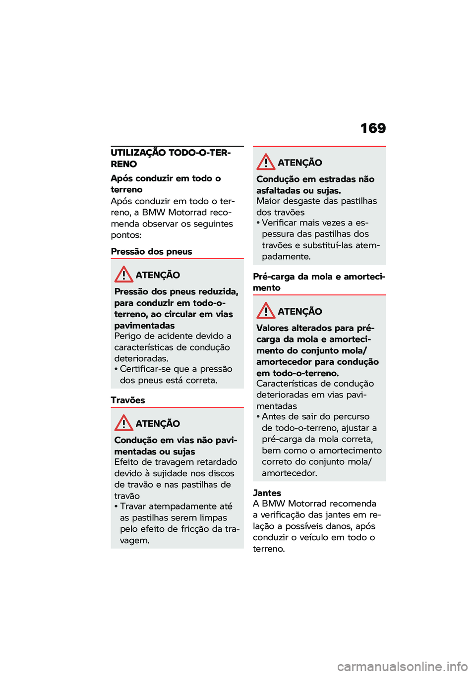 BMW MOTORRAD F 750 GS 2020  Manual do condutor (in Portuguese) ��:�I
�R�S��D��Z�\f��C�
 �S�
�	�
��
��S������\b�

���6� �"����\f�9�
� ��( �\b��� ��\b������
��
�9� �\b�
���\f�!�� ��	 ��
��
 �
 ��������
�" � ��� ��
�