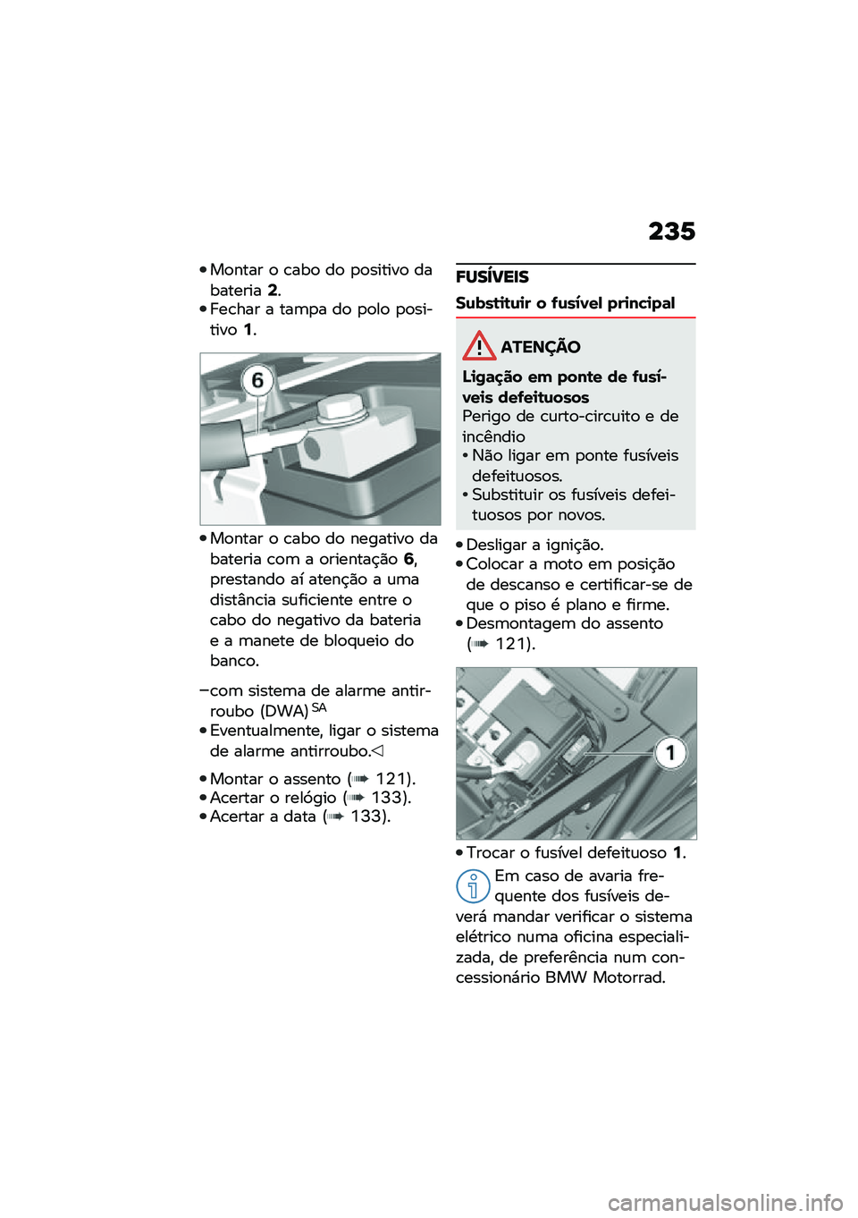 BMW MOTORRAD F 750 GS 2020  Manual do condutor (in Portuguese) ��O�7
��
���� �
 �\b���
 ��
 �
�
������
 ����������<�� ��\b��� � ���	�
� ��
 �
�
��
 �
�
�������
�:�
��
���� �
 �\b���
 ��
 ��������
 �����