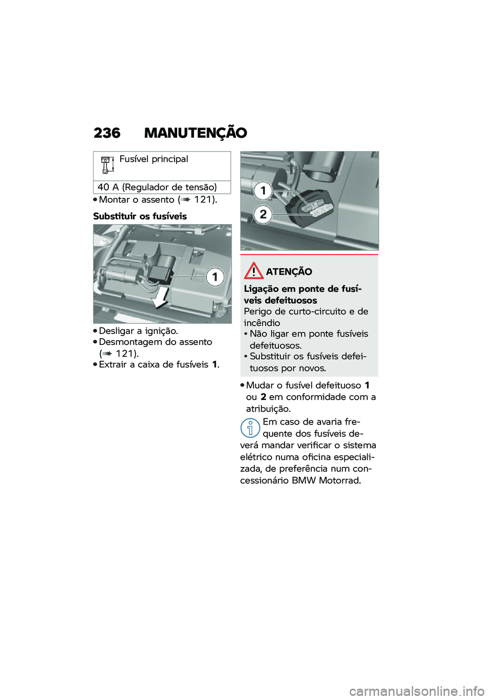 BMW MOTORRAD F 750 GS 2020  Manual do condutor (in Portuguese) ��O�: ��\f�\b�R�S��\b��C�

� �\f����� �
����\b��
��
�Q�U � �@�:���\f����
� �� �����)�
�A
��
���� �
 �������
 �@�Y�4�Y�A�
��\f���\b�
�\b�\f�
� �� �.�\f��2