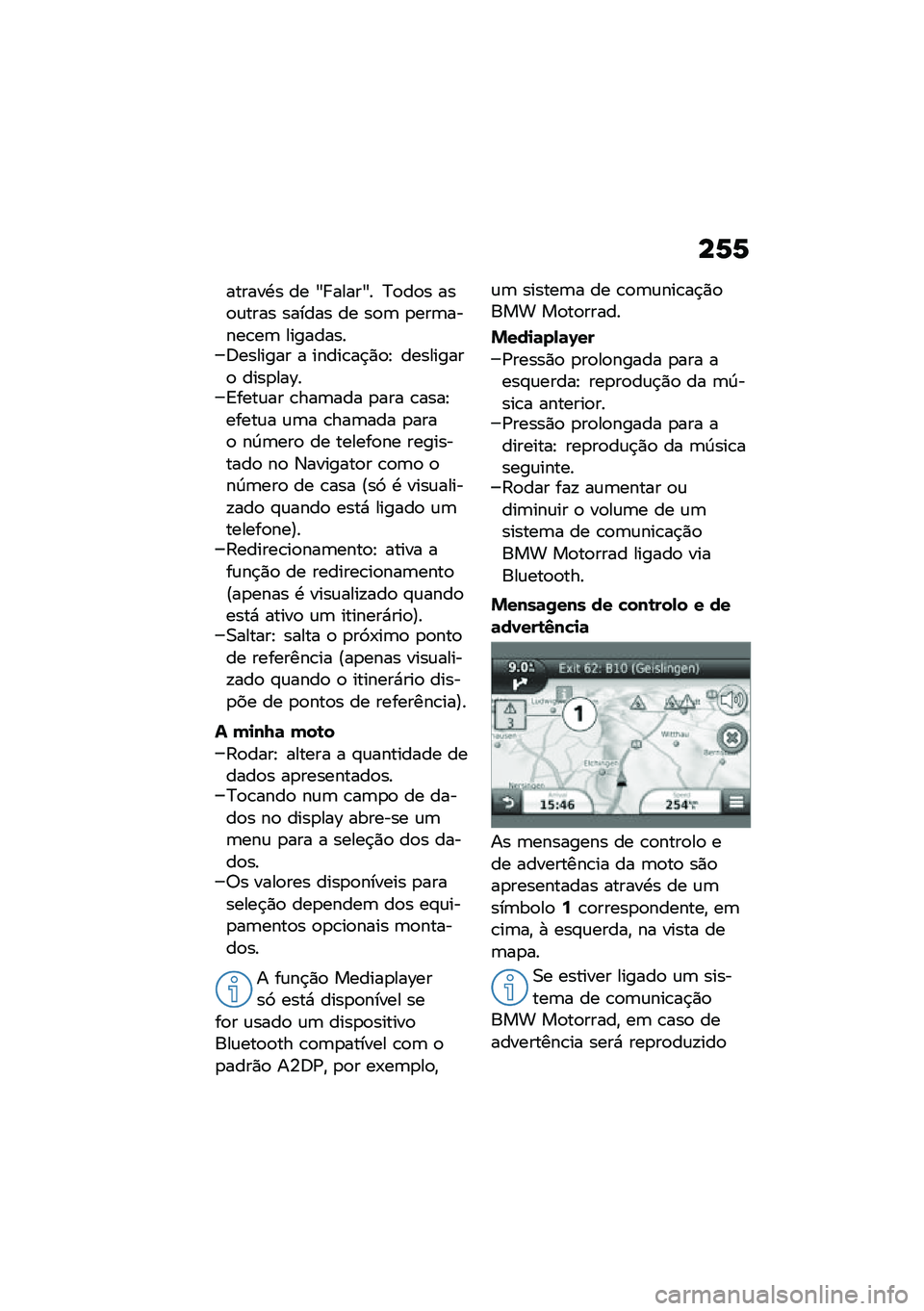 BMW MOTORRAD F 750 GS 2020  Manual do condutor (in Portuguese) ��7�7
������.� �� �K� �����K� �?�
��
� ���
�\f���� ������ �� ��
�	 �
���	�����\b��	 ���������;������� � �����\b��$�)�
�E ���������
 �
