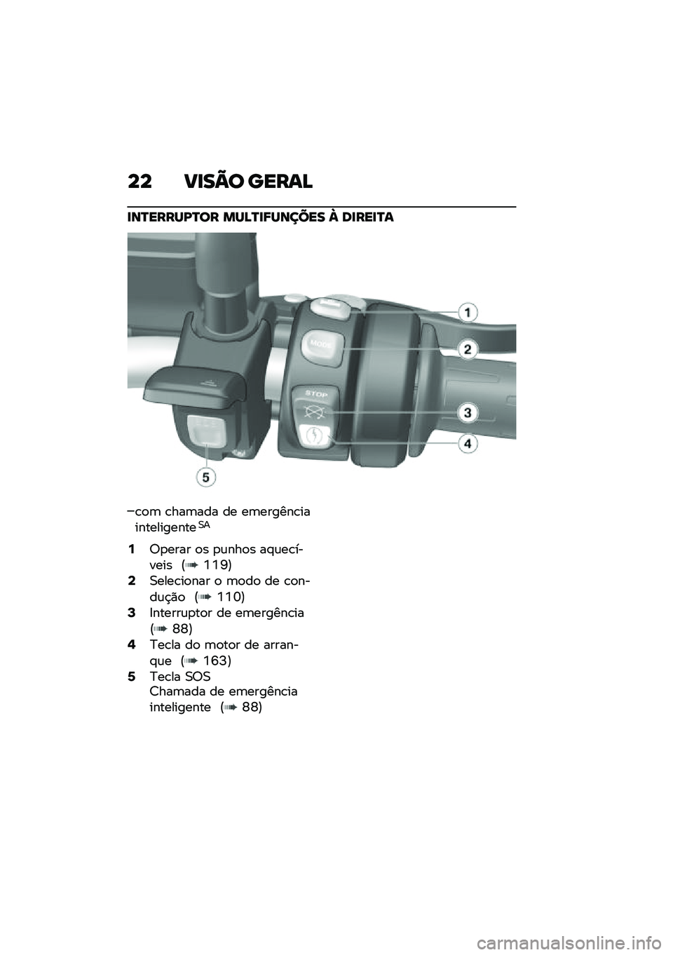 BMW MOTORRAD F 750 GS 2020  Manual do condutor (in Portuguese) �� ����C�
 ����\f�D
��\b�S����R�K�S�
� ��R�D�S��<�R�\b���� � �	�����S�\f
�\b�
�	 �\b���	��� �� ��	������\b��������������0�
�:�6�
���� �
� �
�\f�