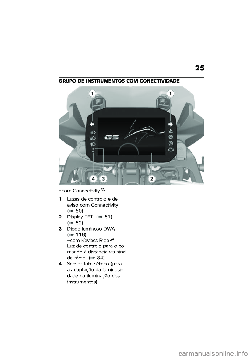 BMW MOTORRAD F 750 GS 2020  Manual do condutor (in Portuguese) ��7
���R�K�
 �	� ��\b��S��R���\b�S�
� ��
� ��
�\b���S����	�\f�	�
�\b�
�	 �7�
����\b������\�0�
�:�&�\f�!�� �� �\b�
����
��
 � �������
 �\b�
�	 �7�
����\b�