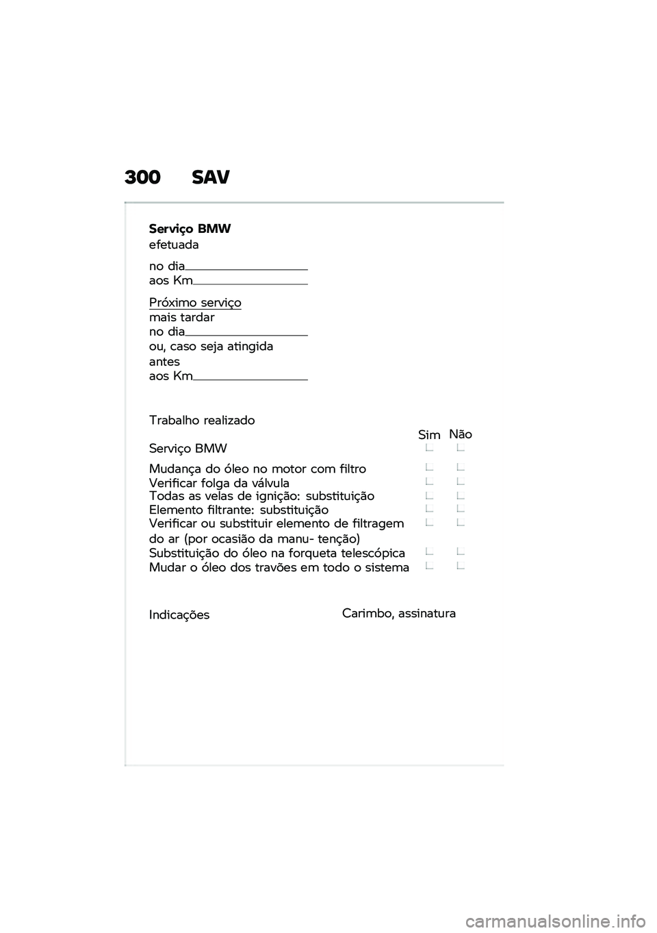 BMW MOTORRAD F 750 GS 2020  Manual do condutor (in Portuguese) �O�� ��\f�
����1�
�
� �%�&�
�����\f���
��
 �����
� �]�	
�/��9�-��	�
 ������$�
�	��� ��������
 ����
�\f�" �\b���
 ���2� ���������������
� �