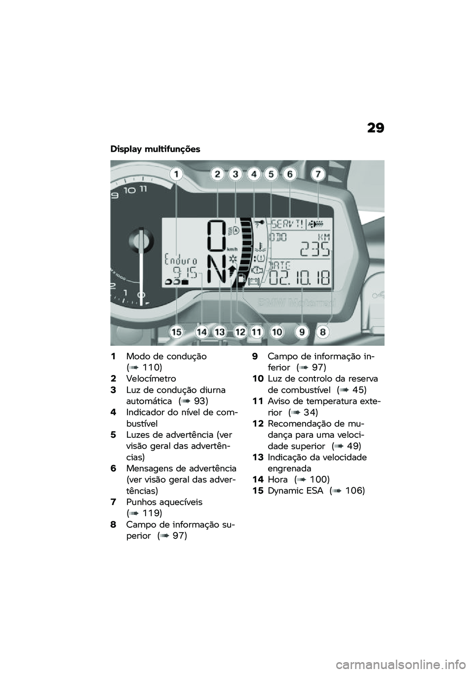 BMW MOTORRAD F 750 GS 2020  Manual do condutor (in Portuguese) ��I
��
���-�	�N �(�\f�-�\b�
�.�\f��
���
�:��
��
 �� �\b�
���\f�$�)�
�@�Y�Y�U�A�<�<���
�\b��	����
�>�&�\f�! �� �\b�
���\f�$�)�
 ���\f�����\f��
�	�*���\b� �@�L�I�A�@�8�
