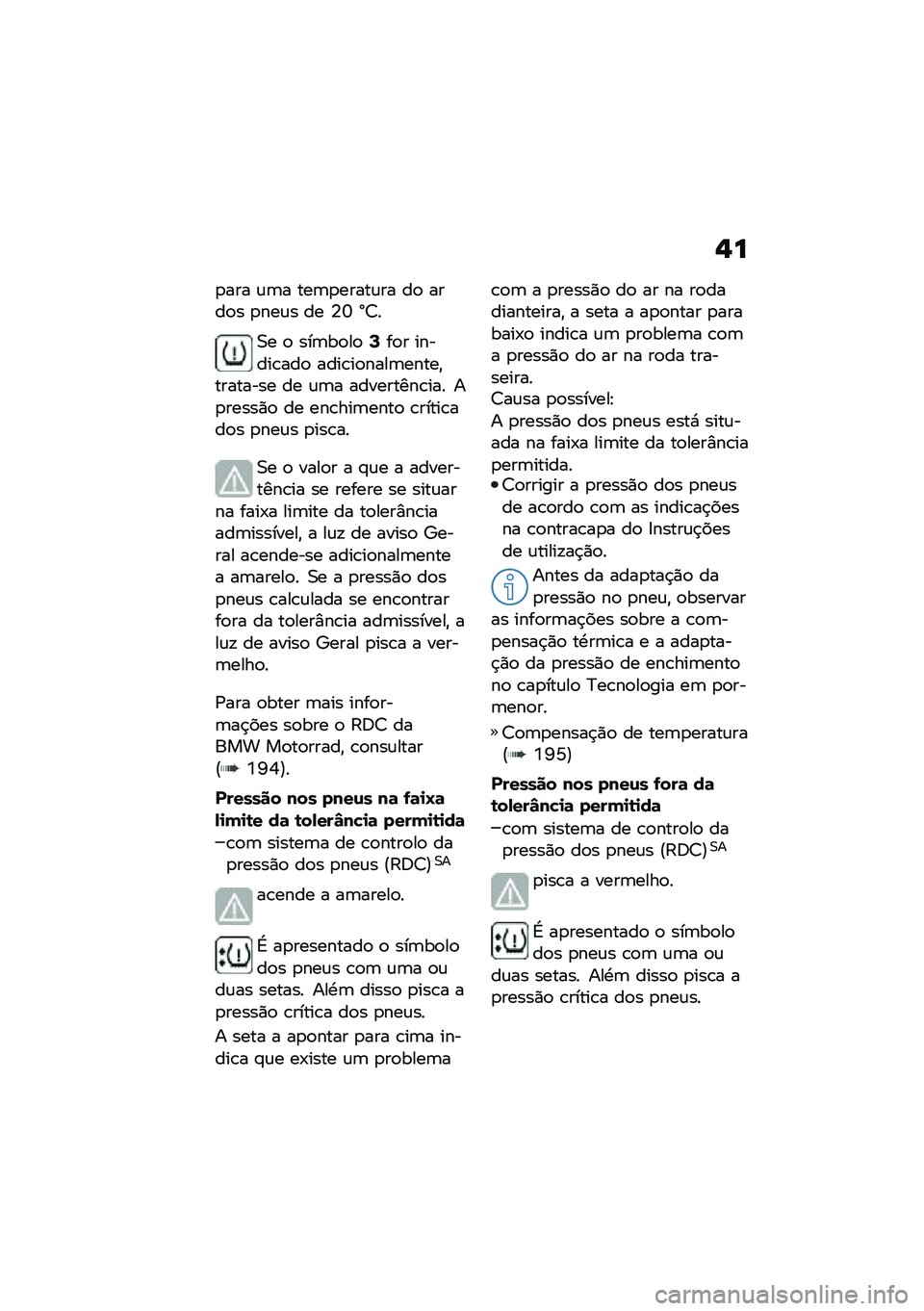 BMW MOTORRAD F 750 GS 2020  Manual do condutor (in Portuguese) �-�
�
��� �\f�	� ���	�
�����\f�� ��
 ����
� �
���\f� �� �4�U �_�7�
�0� �
 ���	��
��
�>��
� ������\b���
 ����\b��
����	�����"�������� �� �\f�	