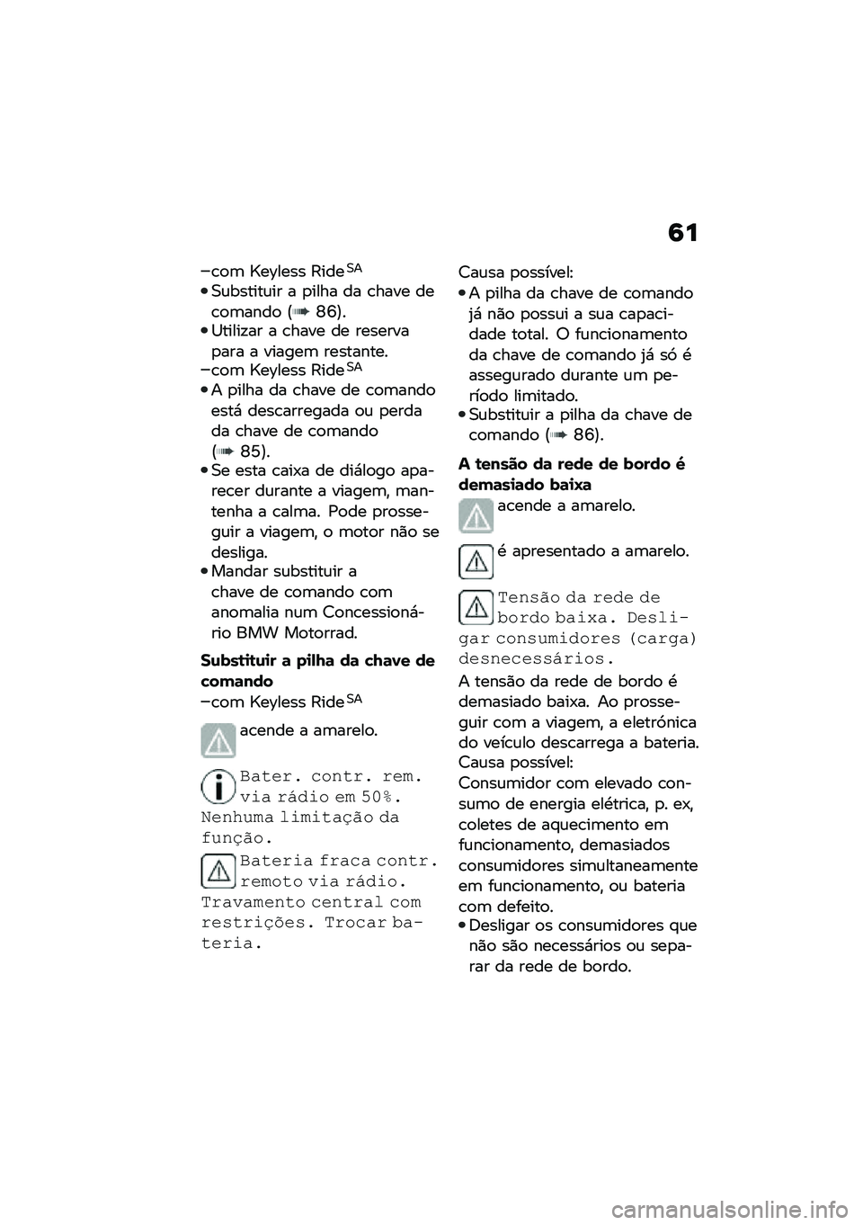 BMW MOTORRAD F 750 GS 2020  Manual do condutor (in Portuguese) �:�
�\b�
�	 �]��\���� �:����0�
�0�\f������\f�� � �
���� �� �\b���� ���\b�
�	����
 �@�W�S�A��1�����!�� � �\b���� �� ��������
��� � ������	