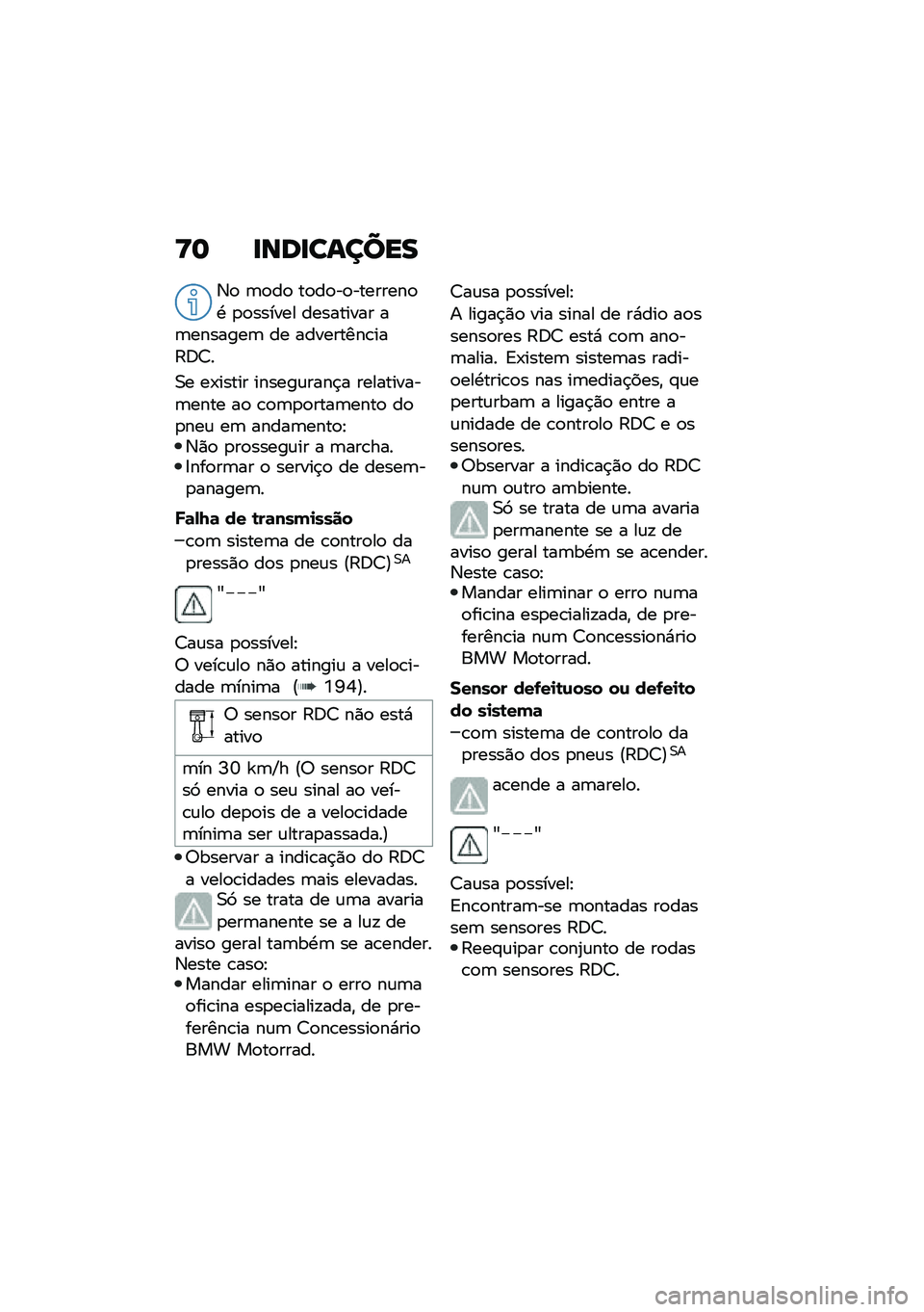 BMW MOTORRAD F 750 GS 2020  Manual do condutor (in Portuguese) �?� ��\b�	���\f����
�3�
 �	�
��
 ��
��
��
��������
�. �
�
������ ��������� ��	�������	 �� ���������\b���:�;�7�
�0� ��-����� ������\f�