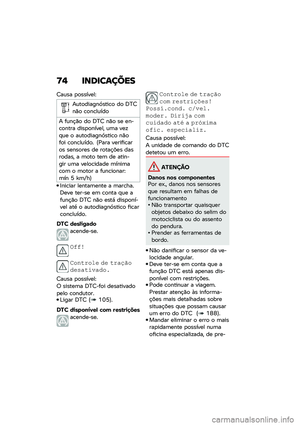 BMW MOTORRAD F 750 GS 2020  Manual do condutor (in Portuguese) �?�- ��\b�	���\f����
�7��\f�� �
�
�������E
��\f��
������9����\b�
 ��
 �;�?�7��)�
 �\b�
��\b��\f���

� ��\f��$�)�
 ��
 �;�?�7 ��)�
 �� ����\b�
���� ����