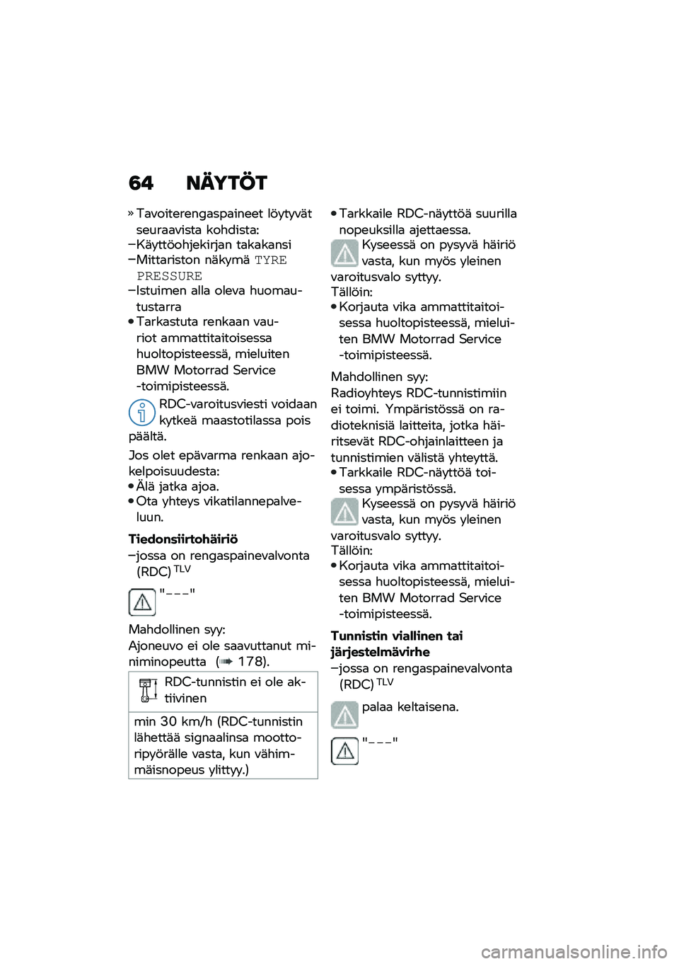 BMW MOTORRAD F 750 GS 2020  Käsikirja (in Finnish) �4�! �\f����C�
��
�\f����\b��\b��4�
���
���\b�\b� �
�!� �� �\f�	���\b���
�
�\f����
 ���"�����
���	� ���!��"��\b�����
� ��
��
��
��������
������ 