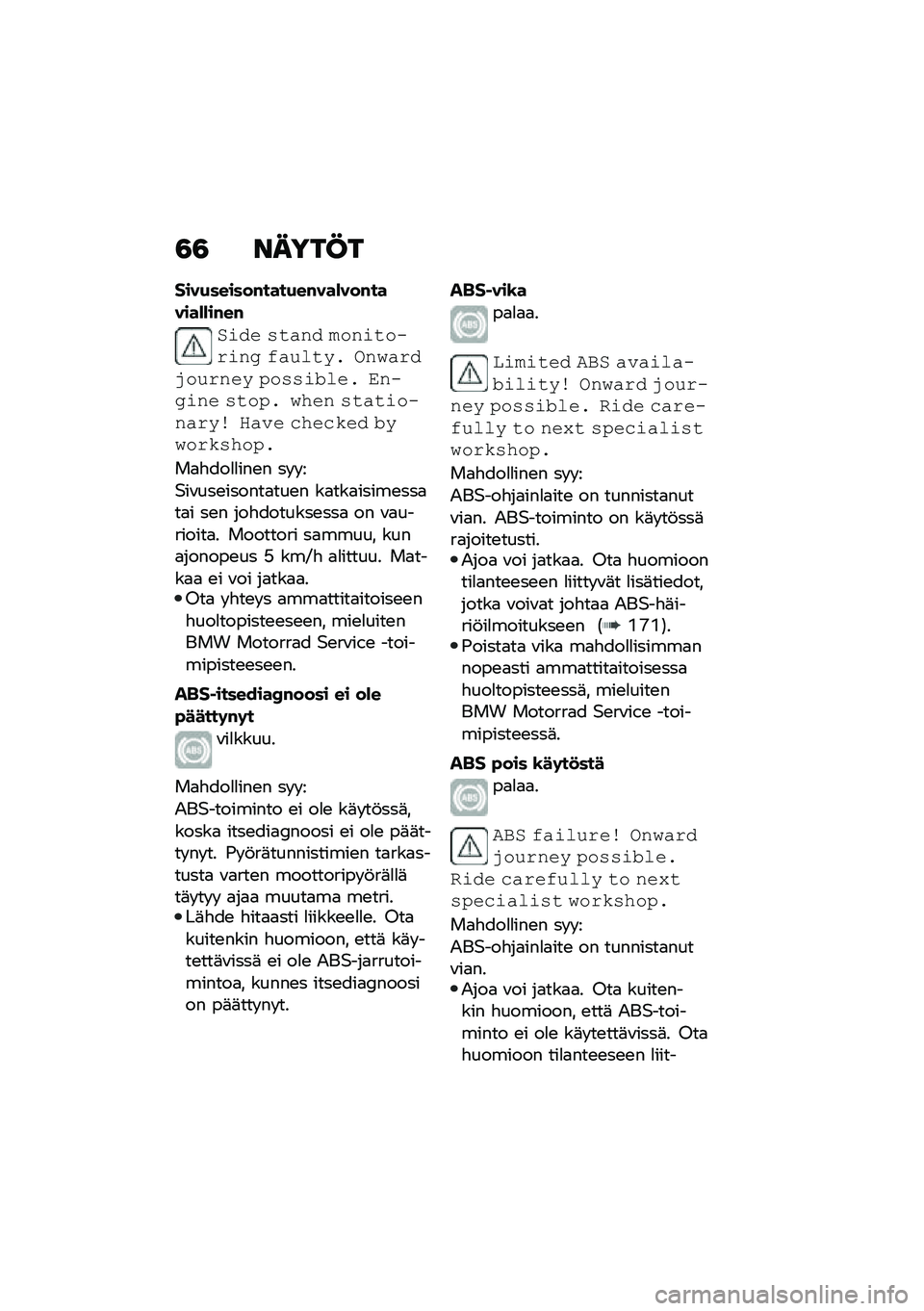 BMW MOTORRAD F 750 GS 2020  Käsikirja (in Finnish) �4�4 �\f����C�
����+������#����+��#���*���#������*�*��#��#
�
��.� �)��!��. �������� ���" �-�!�+����# ���(�!� �.�0��+� ��� �*��)�)��$���# �	���"�