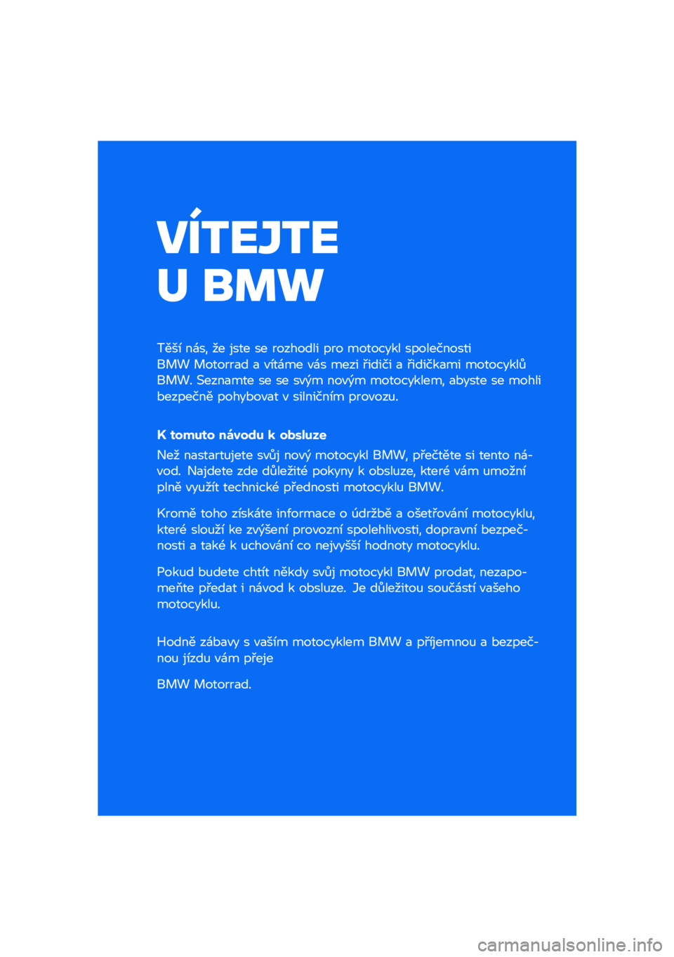 BMW MOTORRAD F 750 GS 2020  Návod k obsluze (in Czech) �����\b��
�	 �
��\f
����\b ��\f�� �� ���� �� �������� ��� �������� ������������� �! � ������
� �
 �"�\b��\f�� �"�\f� ���� �#�����