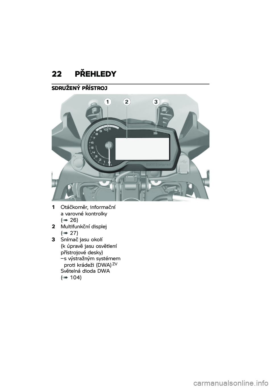 BMW MOTORRAD F 750 GS 2020  Návod k obsluze (in Czech) �� ��J��K�L��;�M
��;��	�_���b ��J������\b
�@�:��\f������� ���/����
���\b�
 �"�
���"��- ����������B�6�[�C�B� �%����/�%�����\b ��������B�6�c�C�D�(