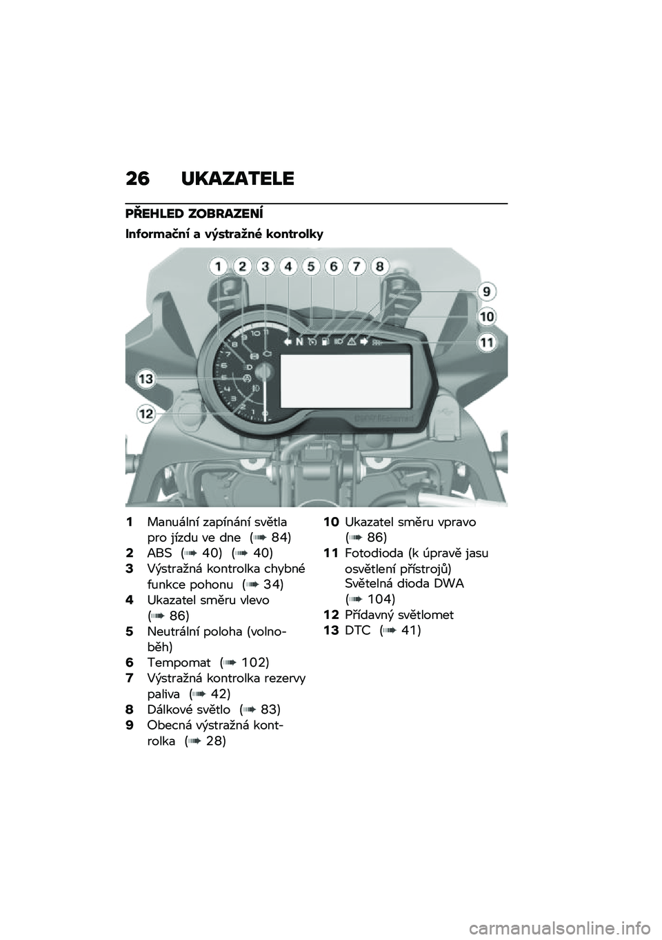 BMW MOTORRAD F 750 GS 2020  Návod k obsluze (in Czech) ��B �	�Q������L�
��J��K�L��; ���
������
���-��%��	�>��0 �	 ��;���%�	�8��6 �
����%���
�9
�@� �
��%�\f���\b ��
��\b��\f��\b ��"����
��� ��\b���% �"� ��