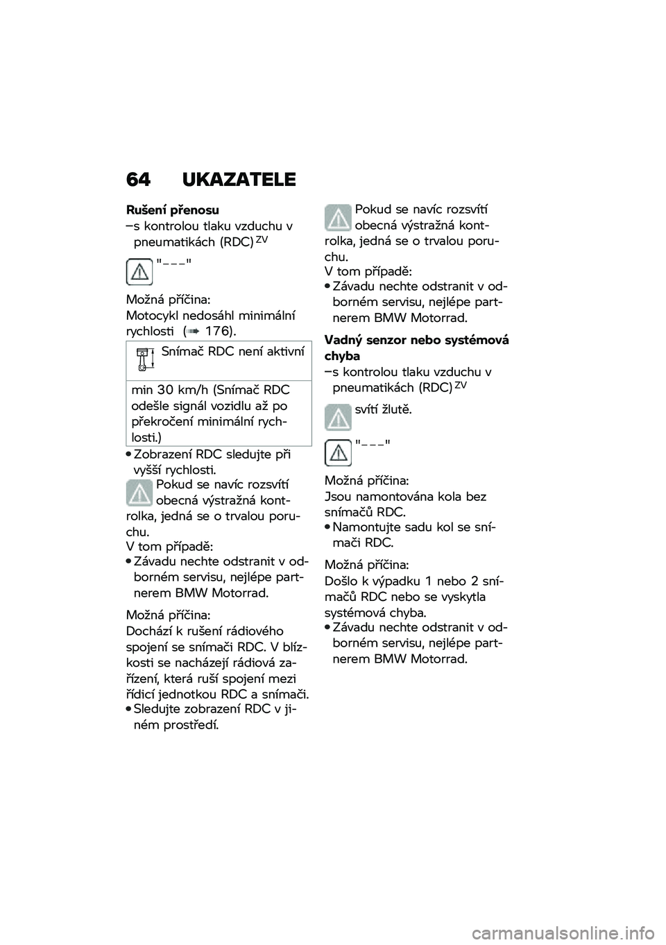 BMW MOTORRAD F 750 GS 2020  Návod k obsluze (in Czech) �B� �	�Q������L�
���=���0 �7�:�����
� ���������% ���
��% �"���%���% �"����%��
����\f�� �B�A�8�@�C�;�5
�l����l
� ����\f ��#�\b����
�K
� �������