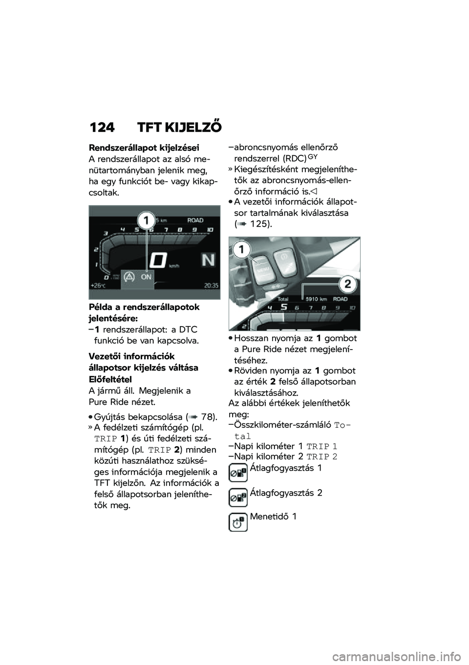 BMW MOTORRAD F 750 GS 2020  Kezelési útmutató (in Hungarian) ���+ ��� ���\f�
���X
�$����	���(�)������
 ��
�1�����	��

�) ��
�����
������-�� �� ����, �\b�
�"��	������\b����$�� ��
��
��(�\f �\b�
���� �
�