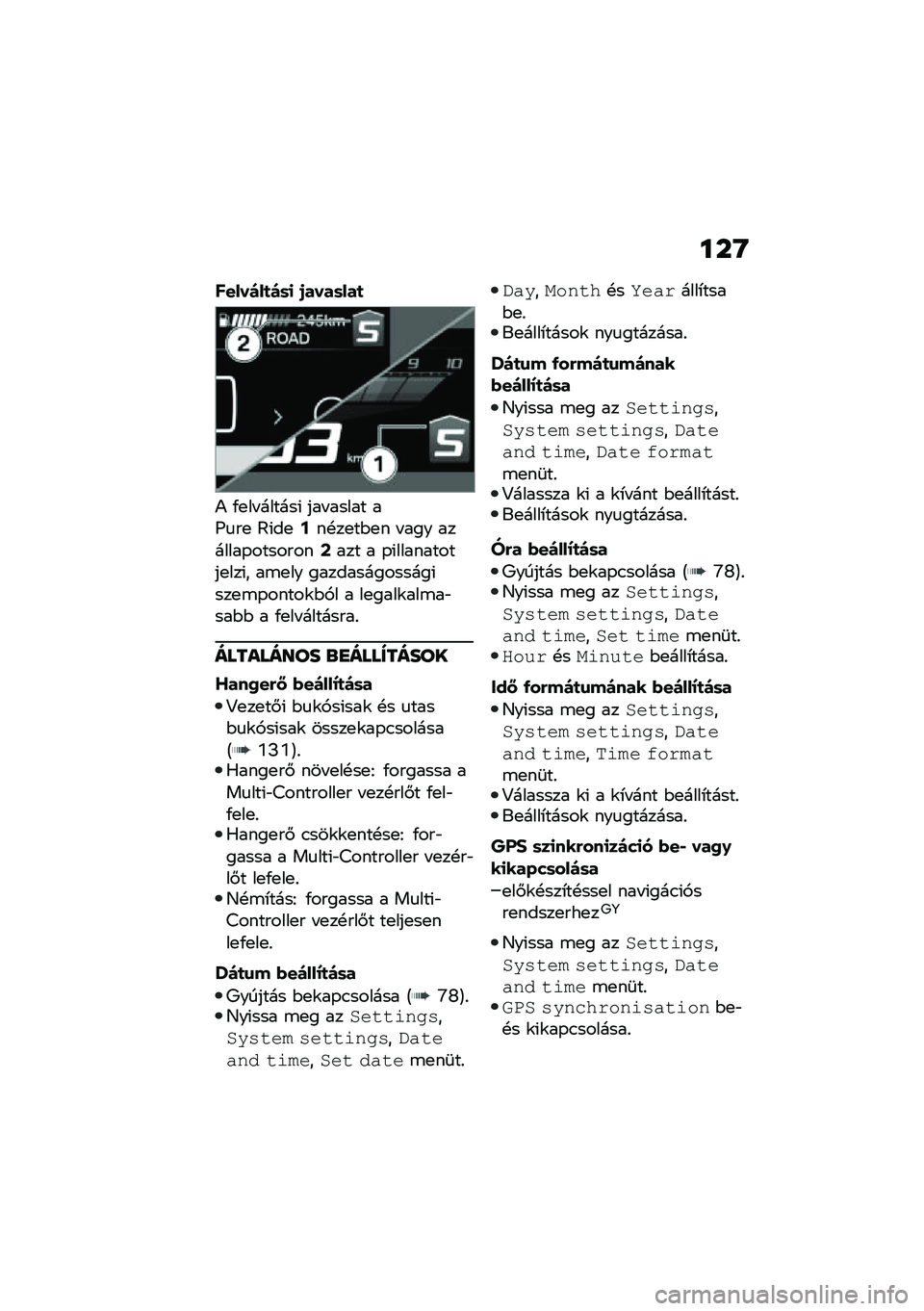 BMW MOTORRAD F 750 GS 2020  Kezelési útmutató (in Hungarian) ���O
�����)��
�)�	�
 �1����	���
�) �/�
�� ������( ��� ����� ��H�
��
 �?�(��
�A��!��
��$�
� � ��� �������-��������C��� � �-�(����������
��