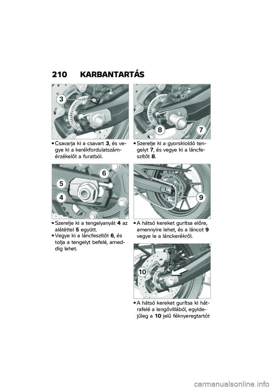 BMW MOTORRAD F 750 GS 2020  Kezelési útmutató (in Hungarian) ��� ����\b��������
�=��� ���� �\f�( � �.��� ����E� �!� � �
�"���
 �\f�( � �\f�
��!�\f�/����
�������\b�"�!���!�\f�
��#� � �/�
����$�,��%
�4��
��
��