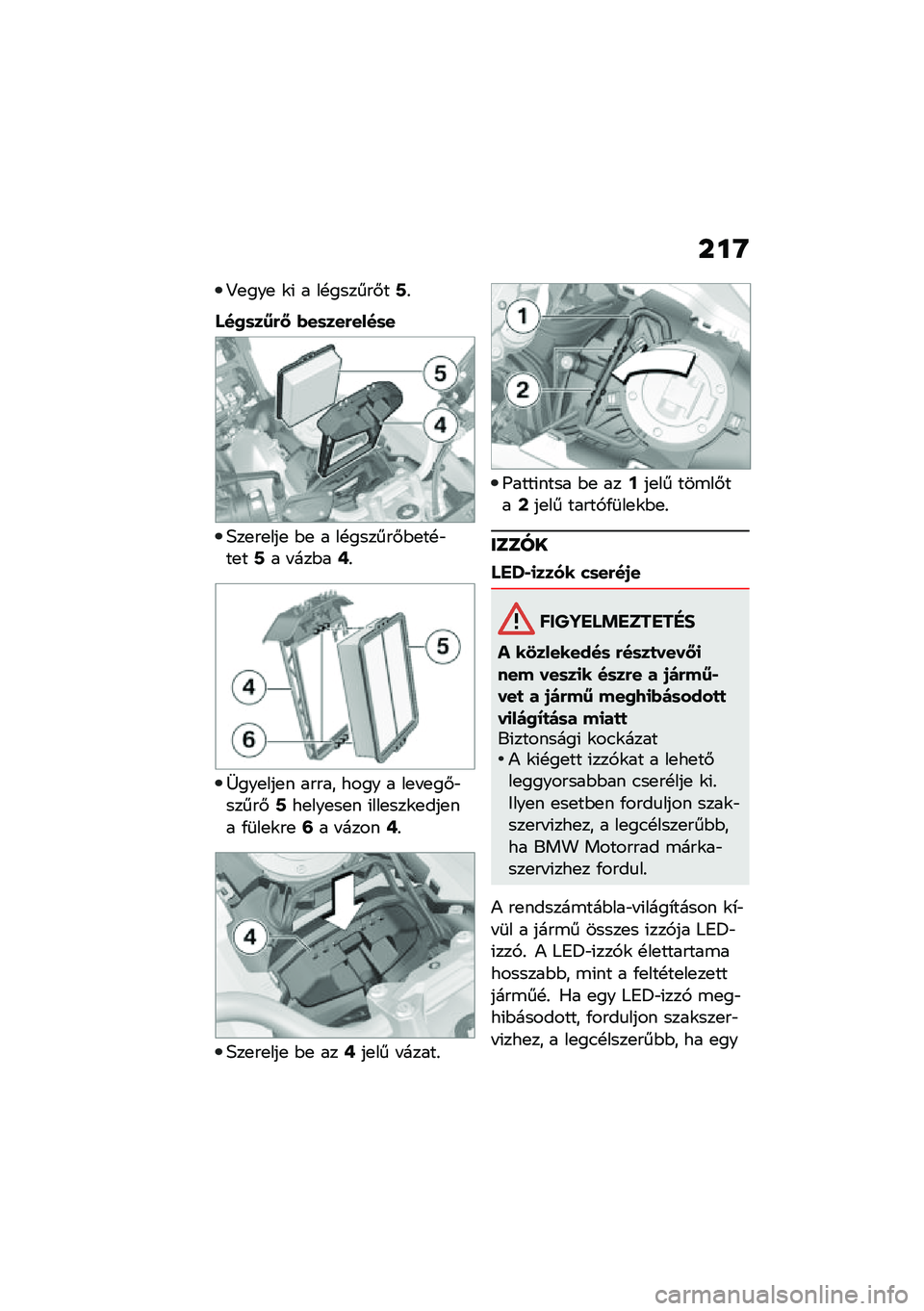 BMW MOTORRAD F 750 GS 2020  Kezelési útmutató (in Hungarian) ���O
�>�
���
 �\f�( � ��!������#��I�%
� ��2�	��7�(�< �*��	���(����	�
�4��
��
���
 �$�
 � ��!������#�$�
��!�"��
��I� � ���$��G�%
�[���
���
� ����� ���