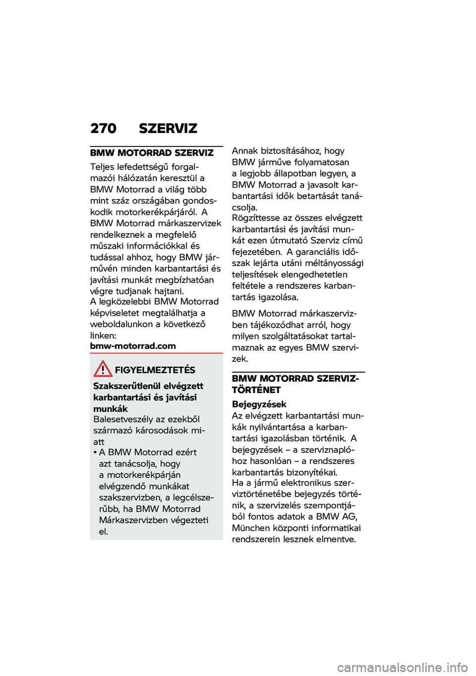 BMW MOTORRAD F 750 GS 2020  Kezelési útmutató (in Hungarian) ��O� ���
��Q��
�\b�	�
 �	�������T ���
��Q��
�6�
���
� ��
�/�
��
����!�� �/������"�\b���,�( ����,����� �\f�
��
����	� ���� �������� � � �(�