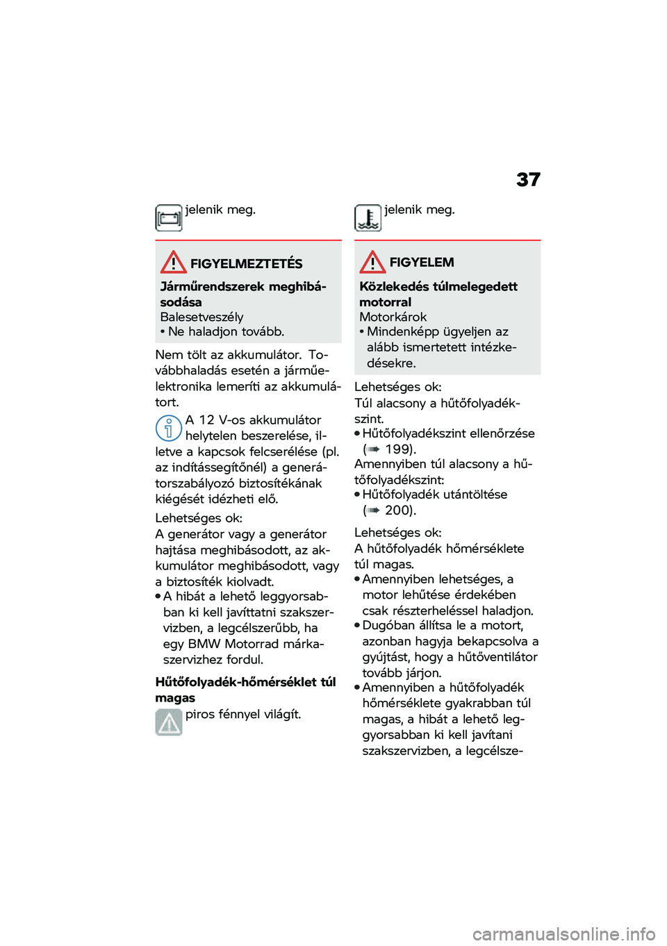 BMW MOTORRAD F 750 GS 2020  Kezelési útmutató (in Hungarian) �L�O
��
��
��(�\f �\b�
��%
������ �!������"�#
�;�)�(��7�(����	���(�� ���2�9�
�*�)�,�	���)�	�����
��
�� �
���!���C�
 �������� ��� ��$�$�%
�C�
�\b ����