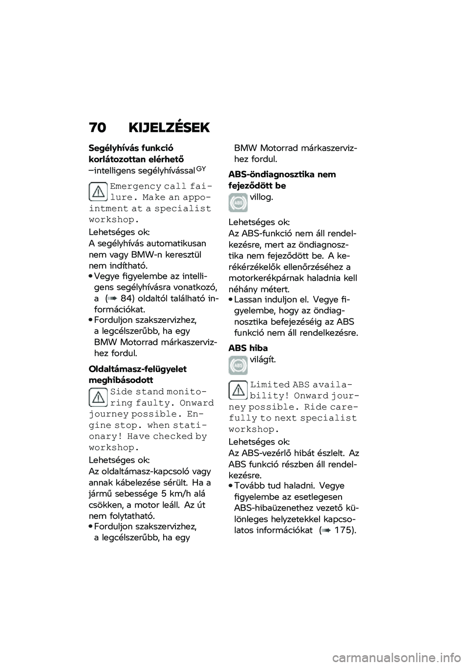 BMW MOTORRAD F 750 GS 2020  Kezelési útmutató (in Hungarian) �O� ���\f�
���F��
�
�#��2���0�9�=��)�	 �/�\f����
����(��)�
����
�
�� ����(�9��
�<
�(���
���(��
�� ��
��!����*� ������8�9
�	��� �"���� ��!�� �-�!��