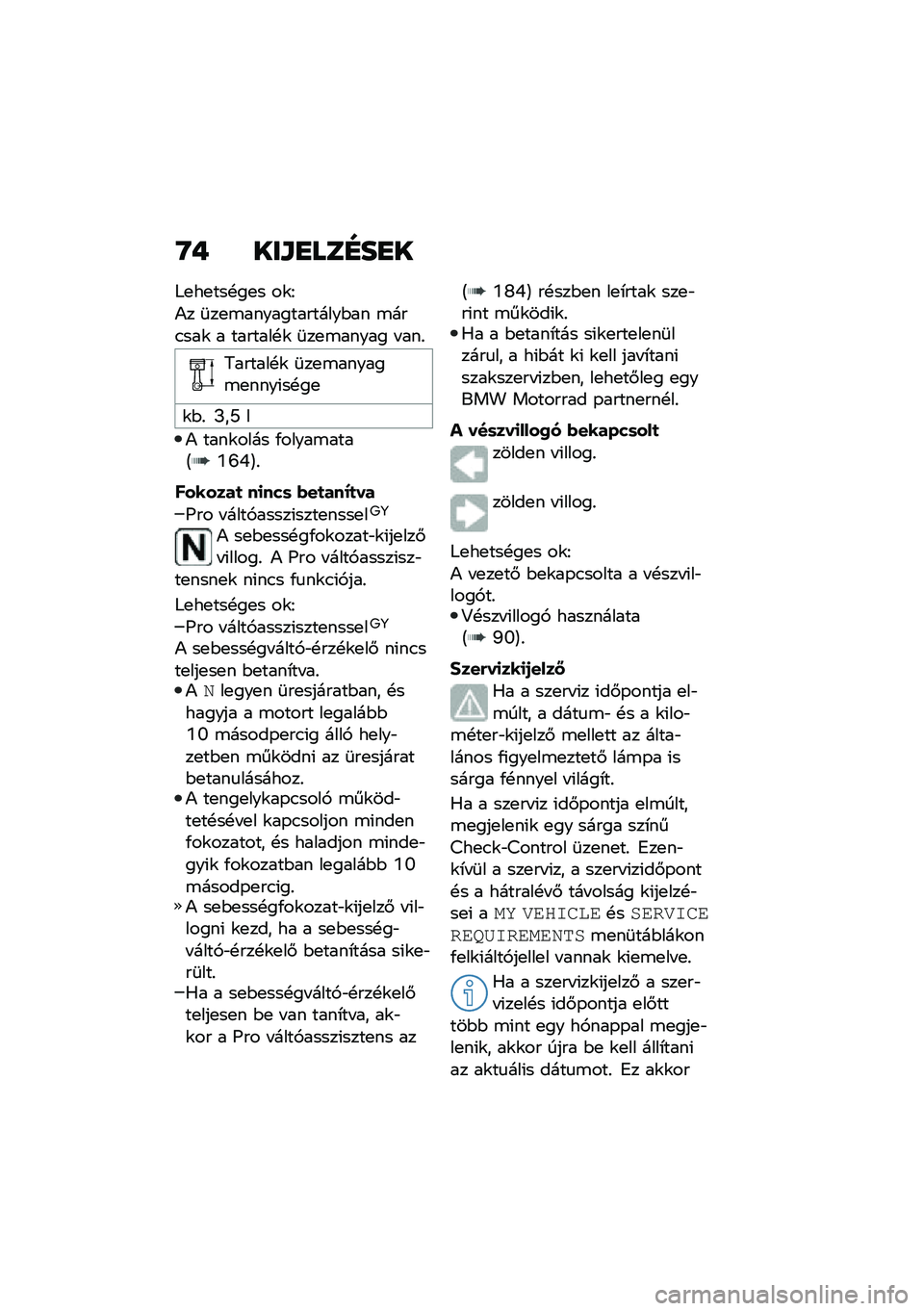 BMW MOTORRAD F 750 GS 2020  Kezelési útmutató (in Hungarian) �O�+ ���\f�
���F��
�
�7�
��
���!��
� ��\f�E
�)� �	��
�\b�������������$�� �\b���.���\f � �������!�\f �	��
�\b����� � ���%
�6������!�\f �	��
�\b���