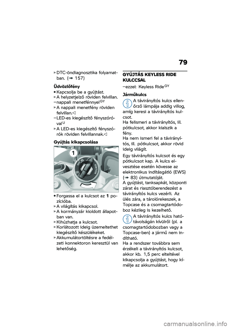 BMW MOTORRAD F 750 GS 2020  Kezelési útmutató (in Hungarian) �O�I
�<�6�=�"����(��������(�\f� �/�����\b���"�$���% �@�Y�N�\�A
�5���3���<�/���0
�1��-�.����� �$�
 � ���������%�) ��
����
���
���# ��� �(��
� �/�
��