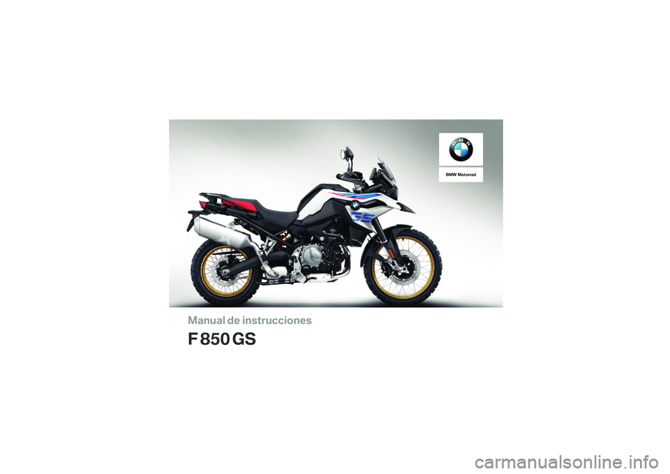 BMW MOTORRAD F 850 GS 2018  Manual de instrucciones (in Spanish) ������ ��\b �	��
��\f��
�
�	���\b�

� ��� ��
��� �����\f�\f�� 