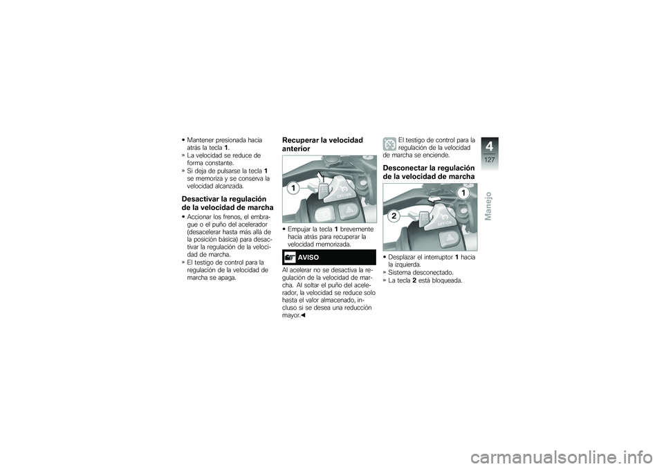 BMW MOTORRAD F 850 GS 2018  Manual de instrucciones (in Spanish) ��������	 ��	�������� ��������	�#� �� �������
�$� ��������� �� �	���
�� �����	�
� ����������
�,� ���(� �� ��
����	�� �� �