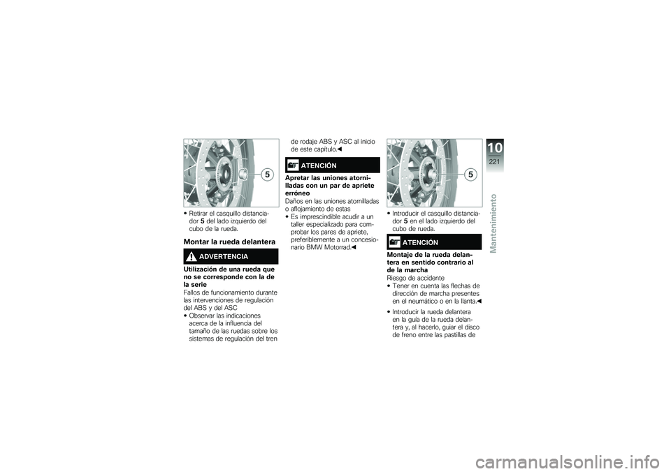 BMW MOTORRAD F 850 GS 2018  Manual de instrucciones (in Spanish) �=����	��	 �� ����\f�
���� �������������	���� ���� �� �\f�
���	�� �����
�� �� �� �	�
����
�
�\b���	� ��	 �����	 ����	�����	
�\f�2�"�6