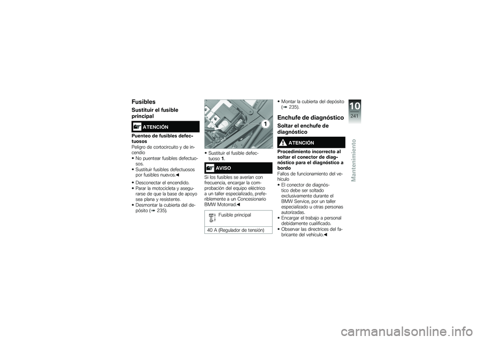 BMW MOTORRAD F 850 GS 2018  Manual de instrucciones (in Spanish) �*����,���
��������� �� �4����,��
�>����
��>�	�
�\f�)�6�7�-��8�7
�(������\b �� �4����,��� ���4��
����\b��\b�
�����\b�	� �� ���	�����	��
�