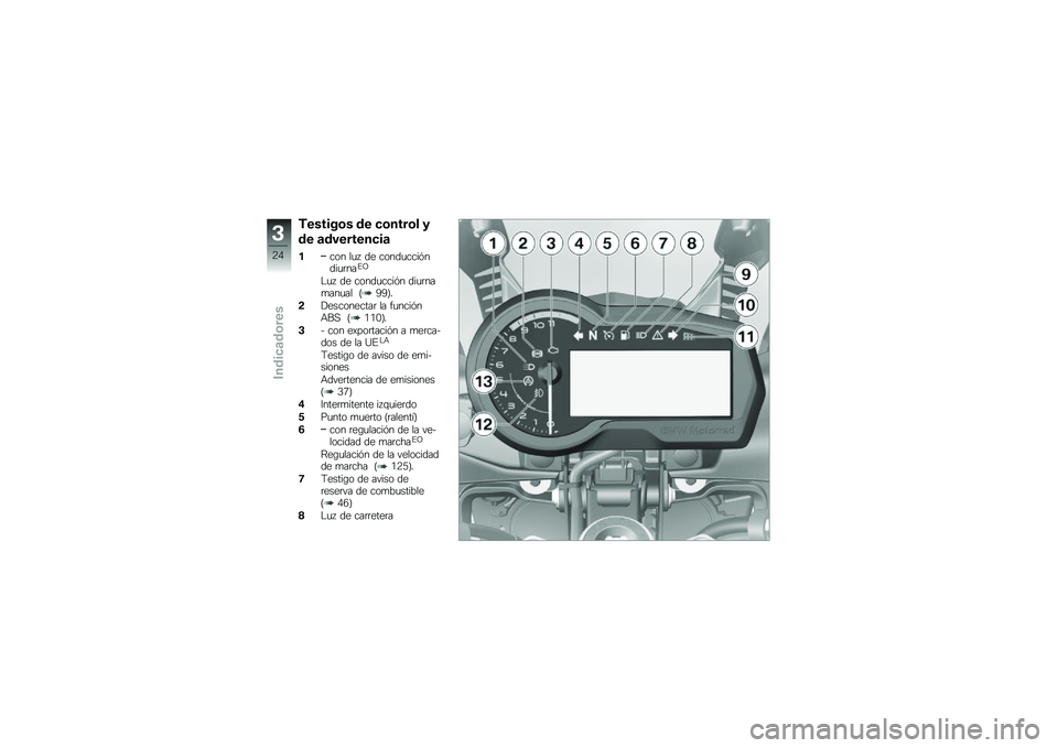 BMW MOTORRAD F 850 GS 2018  Manual de instrucciones (in Spanish) �)������\b� �� �
�\b����\b� �
�� �	��������
��	
���� ��
�  �� �����
����&����
�	���%�A
�$�
�  �� �����
����&� ���
�	���
���
�� �B�5�5�C�
�!