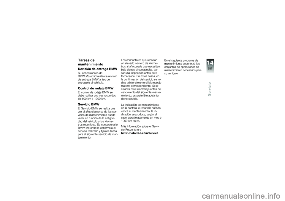 BMW MOTORRAD F 850 GS 2018  Manual de instrucciones (in Spanish) �)�	���	� ��
��	�����������\b
�:������.� �� �������	 ��
�
�,�
 �����������	�� ����� �����	�	�� �	����� � �� �	������&��� ����	�