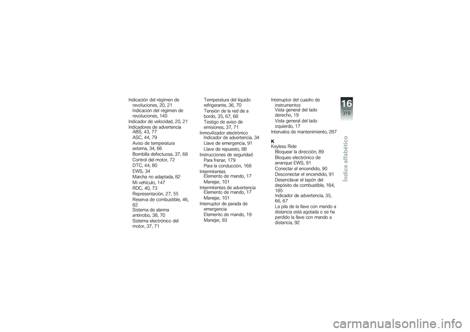 BMW MOTORRAD F 850 GS 2018  Manual de instrucciones (in Spanish) �7��������&� ��� �	�*�\b��
�� ���	�����
�������" �:�.�" �:�/�7��������&� ��� �	�*�\b��
�� ���	�����
�������" �/�0�.
�7��������	 �� ����