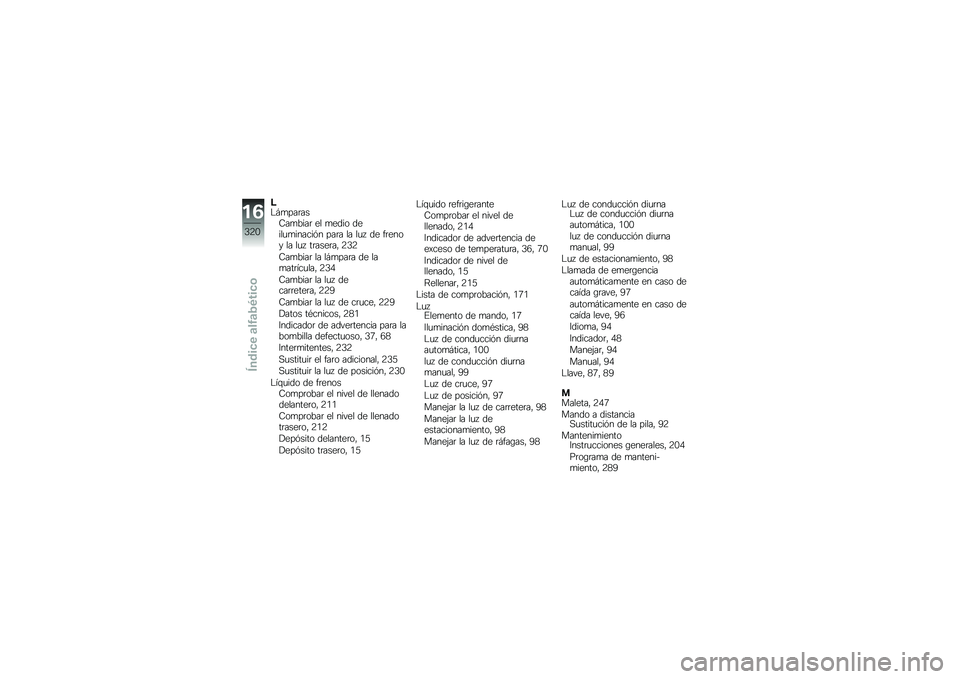 BMW MOTORRAD F 850 GS 2018  Manual de instrucciones (in Spanish) �;�$�#�
���	���9��
����	 �� �
���� �����
�
������&� ���	� �� ��
�  �� ��	���� �� ��
�  ��	����	��" �:�2�:
�9��
����	 �� ��#�
���	� �� ���
��