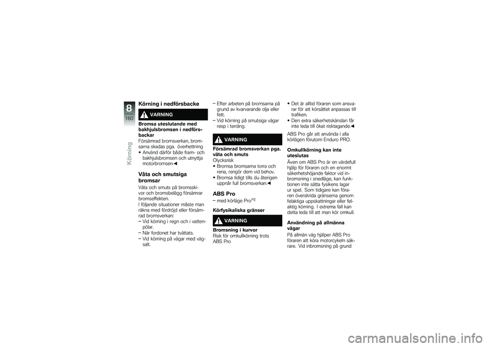 BMW MOTORRAD F 850 GS 2018  Instruktionsbok (in Swedish) �6����
��  �
 ��
����������

��"�<�=��=�>
���\b�	�� ��\f�
����\f����
 �	�
������7������\b�	��
� �
 ��
������$������
�2���
����\b�
 �"��\f��
�