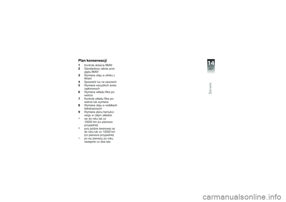 BMW MOTORRAD F 850 GS 2018  Instrukcja obsługi (in Polish) ����
 ���
��\f��\b����
��@������� �
������� ���
�"�6����
���
��� �\f����� ���\f��&�"���
� ���
�$���\b���� ���� � � ������� �\f�)��