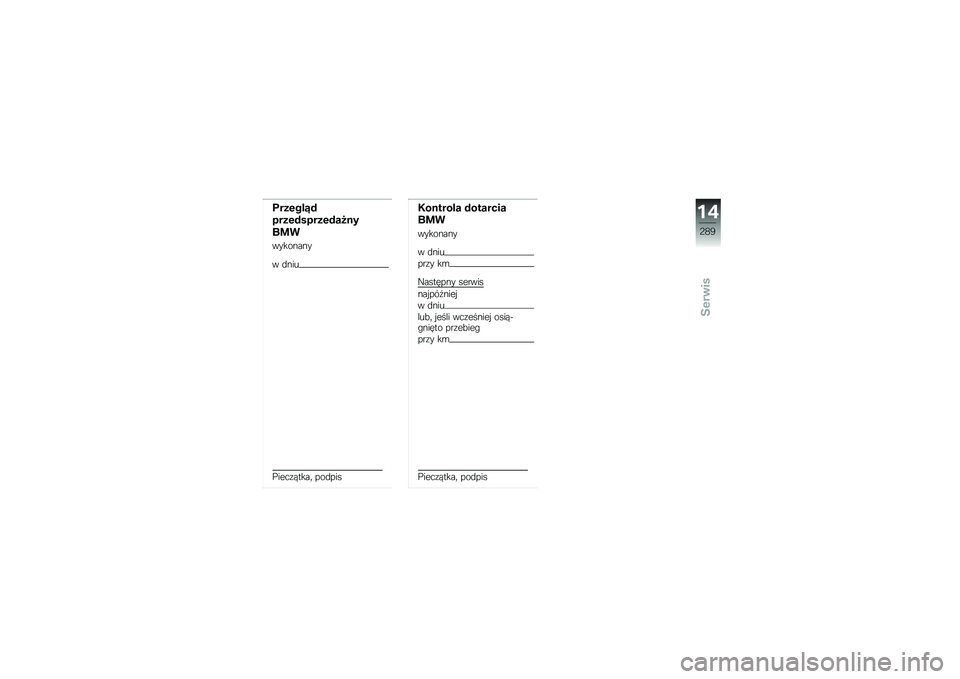 BMW MOTORRAD F 850 GS 2018  Instrukcja obsługi (in Polish) ����\f���7�#
����\f�#�����\f�#��@�
�
�	�
�
��������
� �
���
�%����\f�����	 ���
���
�3��
����� �#�������
�	�
�
��������
� �
���
���\f�