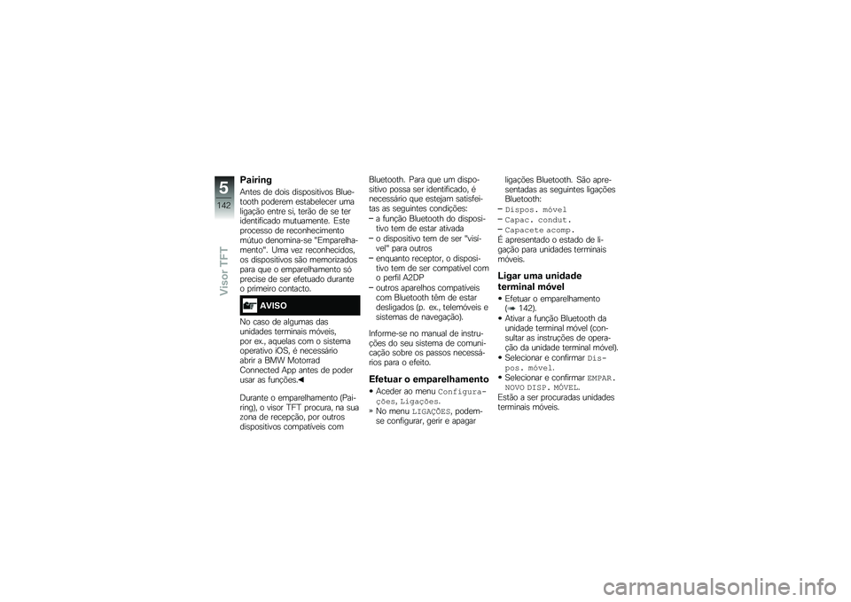BMW MOTORRAD F 850 GS 2018  Manual do condutor (in Portuguese) �D�\f����\b�
�+���
�\b ��
 ����\b ���\b�
��\b������\b ����
������ �
���
��
� �
�\b����
��
��
� ��������!�(� �
����
 �\b�� ��
��(� ��
 �\b�
 ��
�